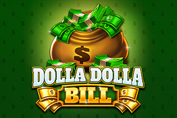 Dolla Dolla Bill