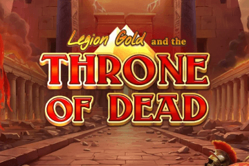 Legion Gold and the Throne of Dead