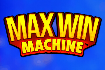 Max Win Machine