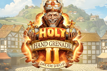 Holy Hand Grenade 2 Dream Drop