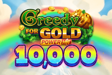 Greedy for Gold: Power Hit 10,000